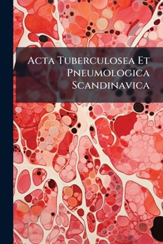 Paperback Acta Tuberculosea Et Pneumologica Scandinavica: Supplementum, Issues 42-45 Book