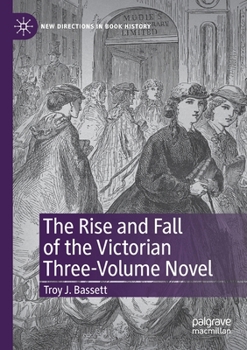 Paperback The Rise and Fall of the Victorian Three-Volume Novel Book