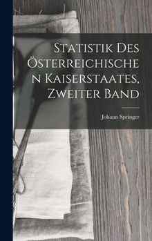 Hardcover Statistik Des Österreichischen Kaiserstaates, Zweiter Band [German] Book