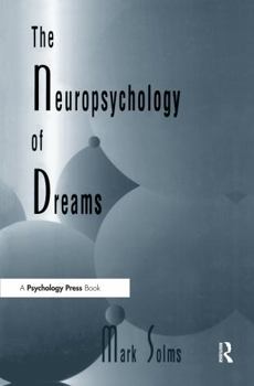 Hardcover The Neuropsychology of Dreams: A Clinico-anatomical Study Book