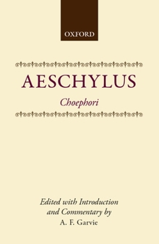 Choephori Illustrated - Book #2 of the Oresteia