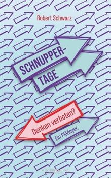 Paperback Schnuppertage: Denken verboten? Ein Plädoyer. [German] Book