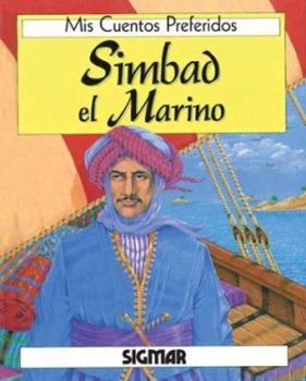 Paperback Simbad El Marino/simbad The Sailer (MIS CUENTOS PREFERIDOS) (Spanish Edition) [Spanish] Book