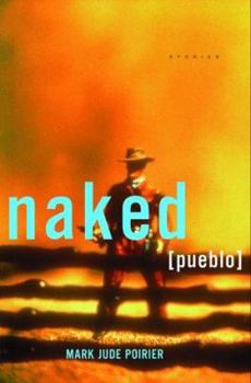 Hardcover Naked Pueblo : Stories Book