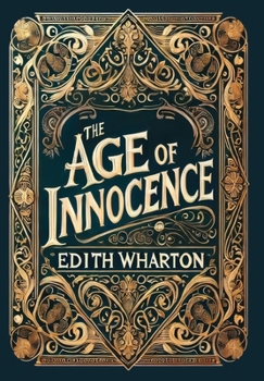 Hardcover The Age of Innocence (Collector's Edition) (Laminated Hardback with Jacket) Book