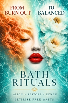 Paperback From Burn Out To Balanced Bath Rituals Book