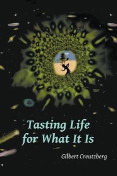 Paperback Tasting Life for What It Is: A Collection of Short Stories and a Stage Play Book