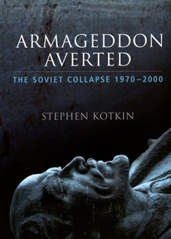 Paperback Armageddon Averted: The Soviet Collapse, 1970-2000 Book
