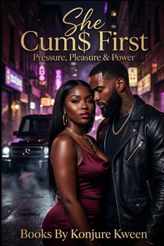 Paperback She Cum$ First: Pressure, Pleasure & Power Book
