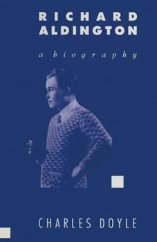 Paperback Richard Aldington: A Biography Book