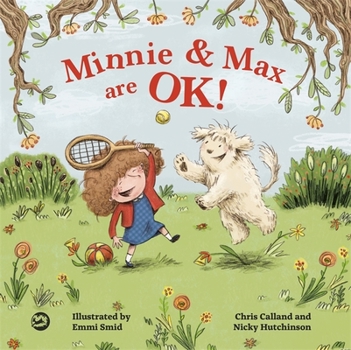 Hardcover Minnie and Max Are Ok!: A Story to Help Children Develop a Positive Body Image Book