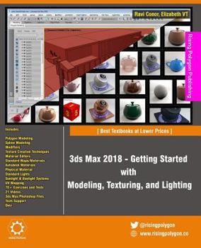 Paperback 3ds Max 2018 - Getting Started with Modeling, Texturing, and Lighting Book