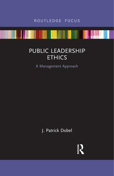 Paperback Public Leadership Ethics: A Management Approach Book