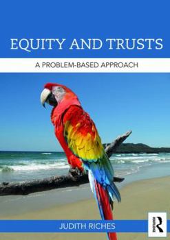 Paperback Equity and Trusts: A Problem-Based Approach Book