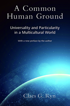 Paperback A Common Human Ground: Universality and Particularity in a Multicultural World Book