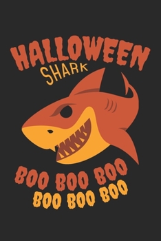 Halloween Shark Boo Boo Boo: Halloween blank dot grid pages for all horror fans | 120 pages for vampires, ghouls, witches and zombies | 6x9" inches