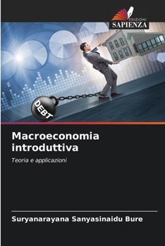 Macroeconomia introduttiva: Teoria e applicazioni (Italian Edition)