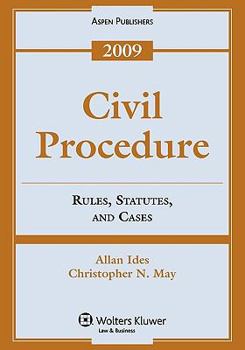 Paperback Civil Procedure: Rules, Statutes, and Cases, 2009 Edition Book