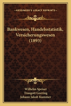 Paperback Bankwesen, Handelsstatistik, Versicherungswesen (1893) [German] Book