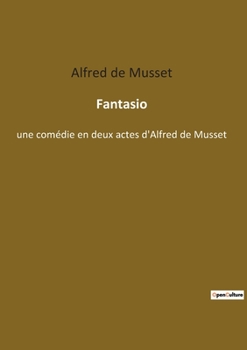 Paperback Fantasio: Une comédie romantique sur l'évasion et la quête de soi [French] Book