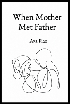 Paperback When Mother Met Father Book