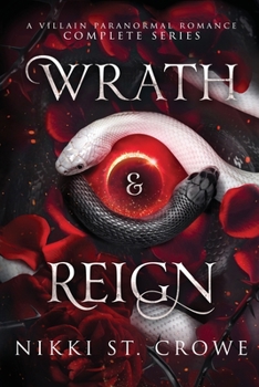 Paperback Wrath & Reign: A Villain Paranormal Romance Complete Series Book