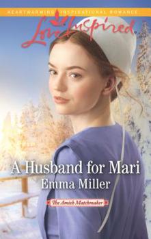 A Husband for Mari - Book #2 of the Amish Matchmaker