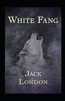 Paperback White Fang Annotated Book