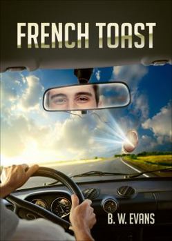 Paperback French Toast: A Collection of Poems of One's Journey With Time, Heart, and Through Memories...remembered Book