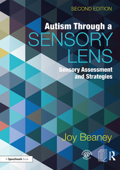 Paperback Autism Through a Sensory Lens: Sensory Assessment and Strategies Book