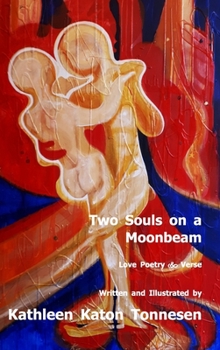 Hardcover Two Souls on a Moonbeam: Love Poetry & Verse Book