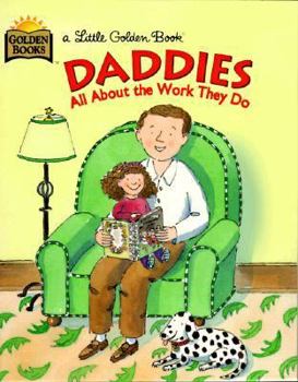 Hardcover Daddies & the Work They Do Book