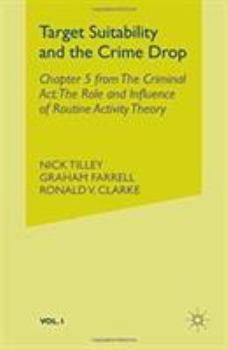 Paperback Target Suitability and the Crime Drop: Chapter 5 from the Criminal ACT: The Role and Influence of Routine Activity Theory Book