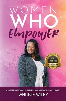 Paperback Women Who Empower- Whitnie Wiley Book