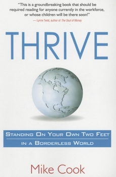 Paperback Thrive: Standing on Your Own Two Feet in a Borderless World Book