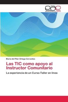 Paperback Las TIC como apoyo al Instructor Comunitario [Spanish] Book