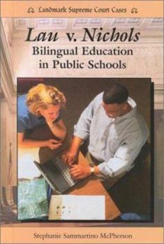 Library Binding Lau V. Nichols: Bilingual Education in Public Schools Book