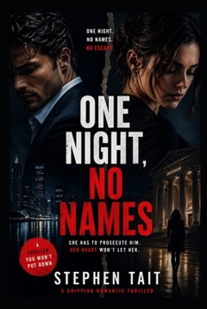 Paperback One Night, No Names: A Thrilling Novel (Stephen Tait's Psychological Thrillers) Book