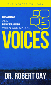 Paperback Voices: Hearing and Discerning When God Speaks Book