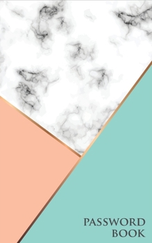 Paperback Password Book: Internet Address Logbook for Record and Track Your Password Book