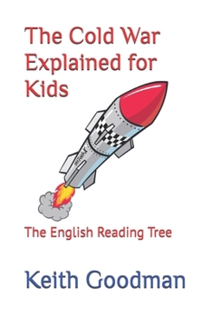 Paperback The Cold War Explained for Kids: The English Reading Tree Book