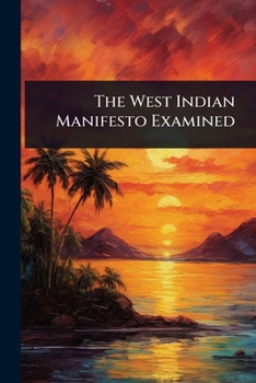 Paperback The West Indian Manifesto Examined Book