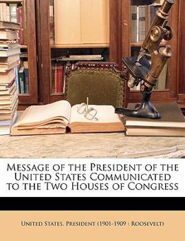 Paperback Message of the President of the United States Communicated to the Two Houses of Congress Book