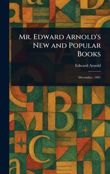 Hardcover Mr. Edward Arnold's New and Popular Books Book