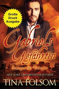 Paperback Gabriels Gefährtin (Große Druckausgabe) [German] [Large Print] Book