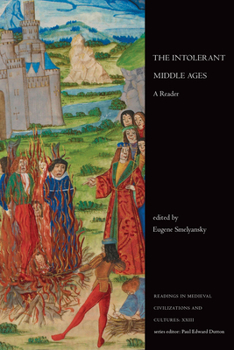 Paperback The Intolerant Middle Ages: A Reader Book