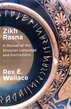 Paperback Zikh Rasna: A Manual of the Etruscan Language and Inscriptions. Second Edition Book