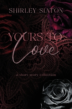 Paperback Yours to Love: A Short Story Collection Book