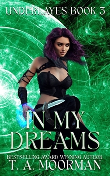 In My Dreams - Book #3 of the Underlayes