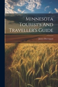 Paperback Minnesota Tourist's And Traveller's Guide Book